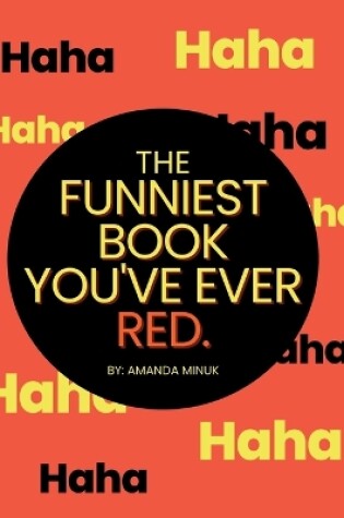 Cover of The Funniest Book You've Ever Red