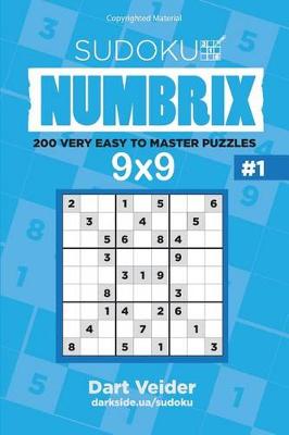 Cover of Sudoku - 200 Very Easy to Master Puzzles 9x9 (Volume 1)