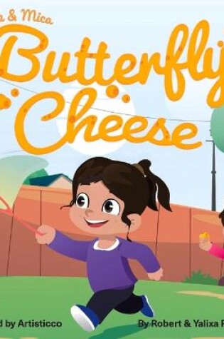 Cover of Mila & Mica Butterfly Cheese