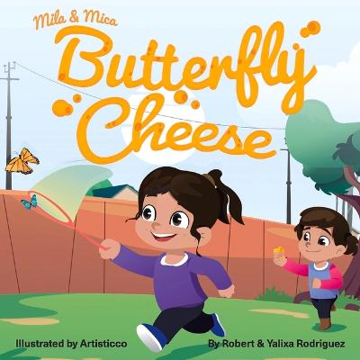 Book cover for Mila & Mica Butterfly Cheese