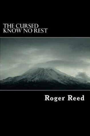 Cover of The Cursed Know No Rest