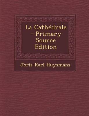 Book cover for La Cathedrale - Primary Source Edition