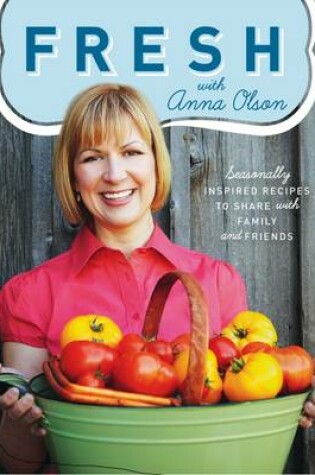 Cover of Fresh with Anna Olson