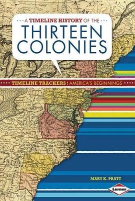 Cover of A Timeline History of the Thirteen Colonies