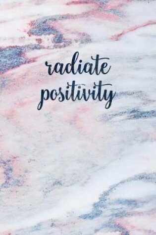 Cover of Radiate Positivity