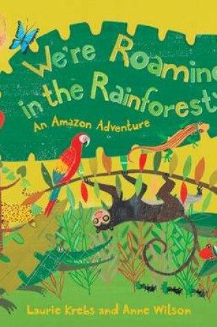 Cover of We're Roaming in the Rainforest