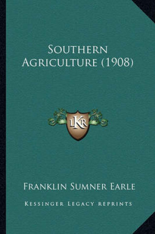 Cover of Southern Agriculture (1908)