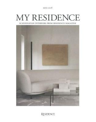 Book cover for My Residence - Scandinavian Interiors from Residence Magazine 2018