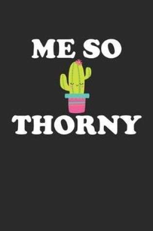 Cover of Me So Thorny