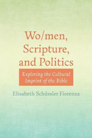 Cover of Wo/men, Scripture, and Politics