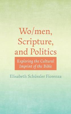 Book cover for Wo/men, Scripture, and Politics