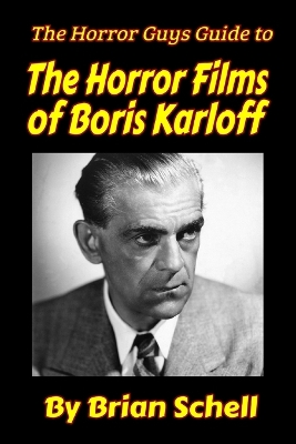 Cover of The Horror Guys Guide to the Horror Films of Boris Karloff