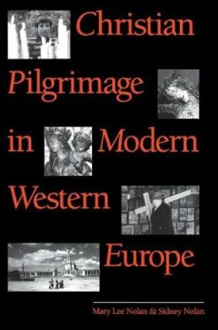 Cover of Christian Pilgrimage in Modern Western Europe