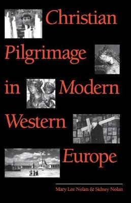 Cover of Christian Pilgrimage in Modern Western Europe