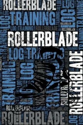 Cover of Rollerblade Training Log and Diary