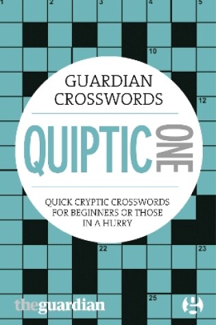 Cover of Guardian Quiptic Crosswords: 1