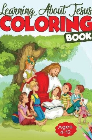 Cover of Learning About Jesus Coloring Book