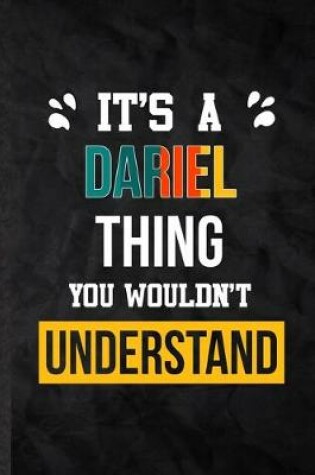 Cover of It's a Dariel Thing You Wouldn't Understand