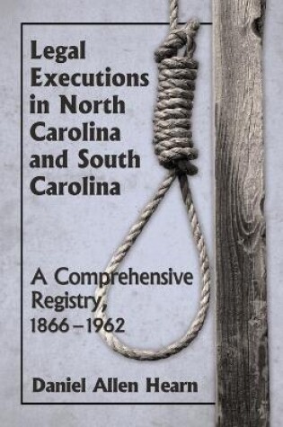 Cover of Legal Executions in North Carolina and South Carolina