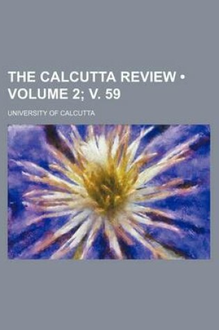 Cover of Calcutta Review Volume 2; V. 59