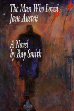 Cover of The Man Who Loved Jane Austen