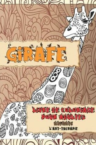 Cover of Livre de coloriage pour adultes - L'art-therapie - Animaux - Girafe