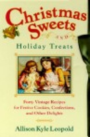 Cover of Christmas Sweets and Holiday Treats