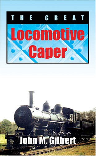 Book cover for The Great Locomotive Caper