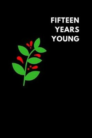 Cover of Fifteen Years Young