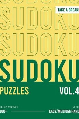 Cover of Take a Break! 300+ Sudoku Puzzles vol.4