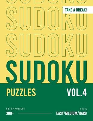 Book cover for Take a Break! 300+ Sudoku Puzzles vol.4