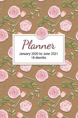 Book cover for Planner - January 2020 to June 2021 - 18 Months