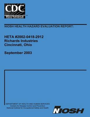 Book cover for Niosh Health Hazard Evaluation Report Heta 2002-0419-2912 Richards Industries Cincinnati, Ohio