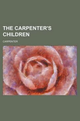 Cover of The Carpenter's Children