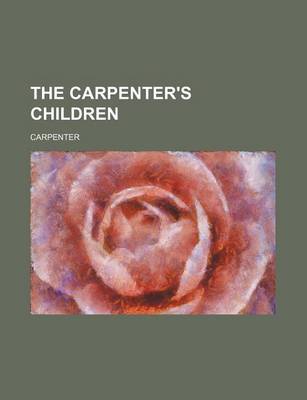 Book cover for The Carpenter's Children