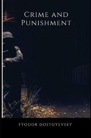 Cover of Crime and Punishment Annotated & Illustrated Edition