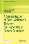 Book cover for A Generalization of Bohr-Mollerup's Theorem for Higher Order Convex Functions