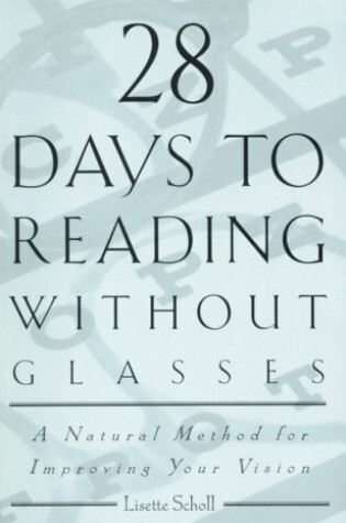 Cover of 28 Days to Reading without Glasses