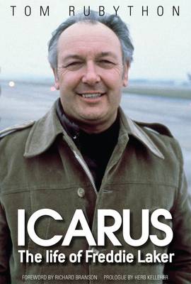 Book cover for Icarus - The Life of Freddie Laker