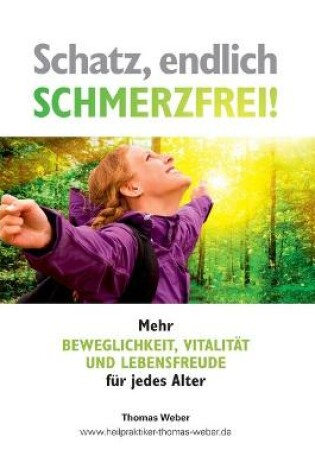 Cover of Schatz, endlich schmerzfrei