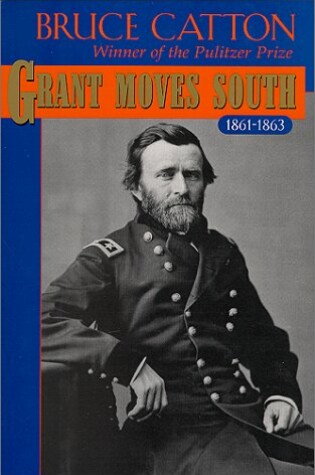 Cover of Grant Moves South, 1861-1863