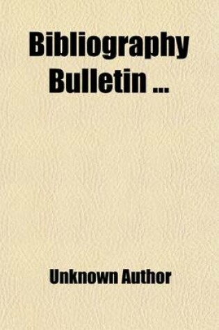 Cover of Bibliography Bulletin (Volume 1, Nos. 1-20)