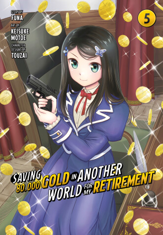 Book cover for Saving 80,000 Gold in Another World for My Retirement 5 (Manga)