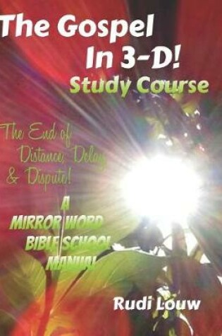 Cover of The Gospel in 3-D! Study Course