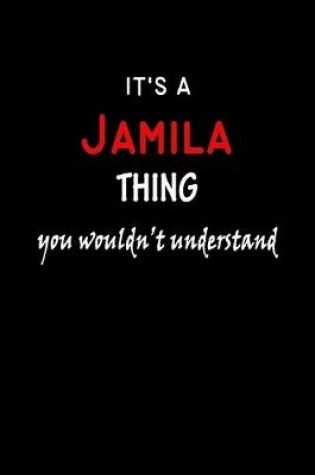 Cover of It's a Jamila Thing You Wouldn't Understandl