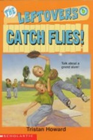 Cover of Catch Flies!