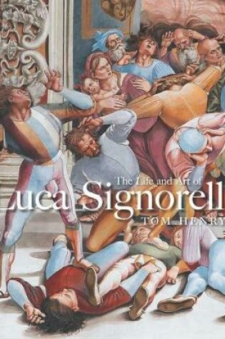 Cover of The Life and Art of Luca Signorelli