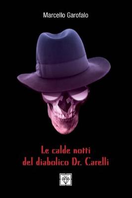 Book cover for Le Calde Notti Del Diabolico Dr. Carelli