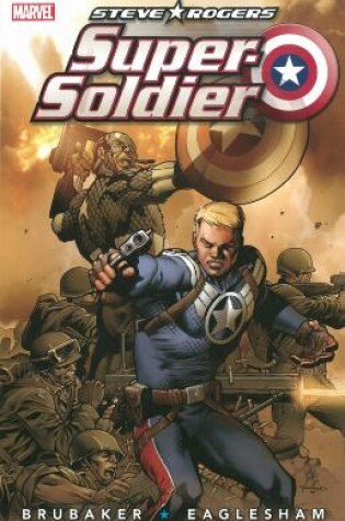 Cover of Steve Rogers: Super Soldier