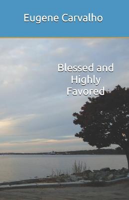 Book cover for Blessed and Highly Favored